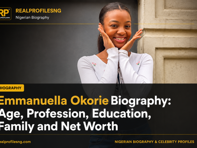 Emmanuella Okorie Biography: Age, Profession, Education, Family and Net Worth
